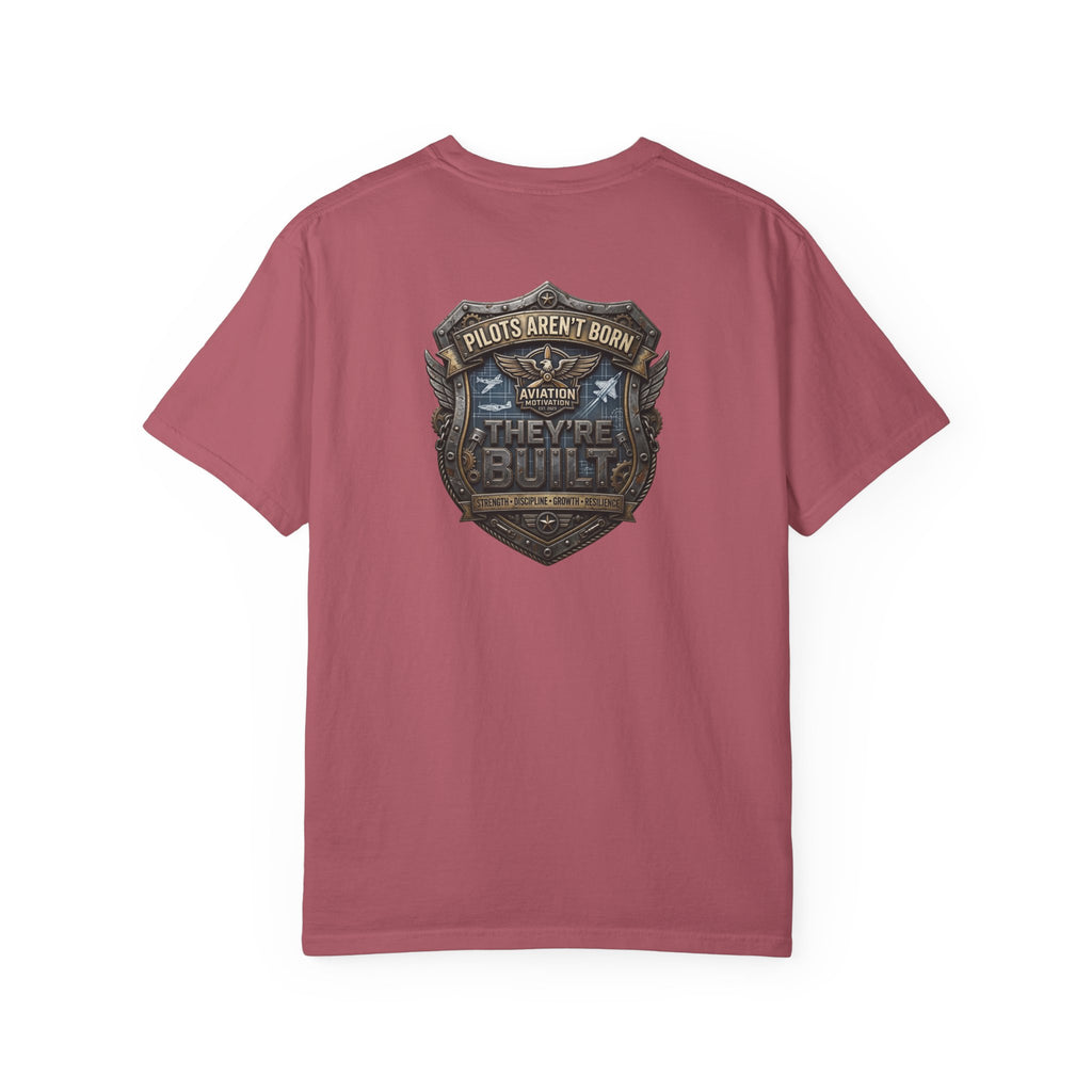 Pilots Aren't Born, They're Built T-Shirt — Aviation Motivation Signature Series