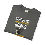 Discipline Means Goals T-Shirt — "Discipline: The Trip Between Goals & Accomplishment" Motivational Tee
