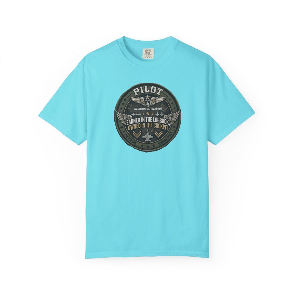 Military Pilot Tee — Owned in the Cockpit. Earned in the Logbook.