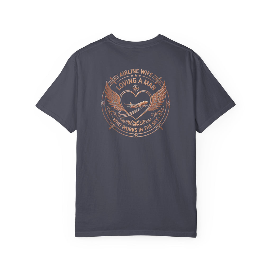 Pilot Wives T-Shirt — "Loving a Man Who Works in the Sky"