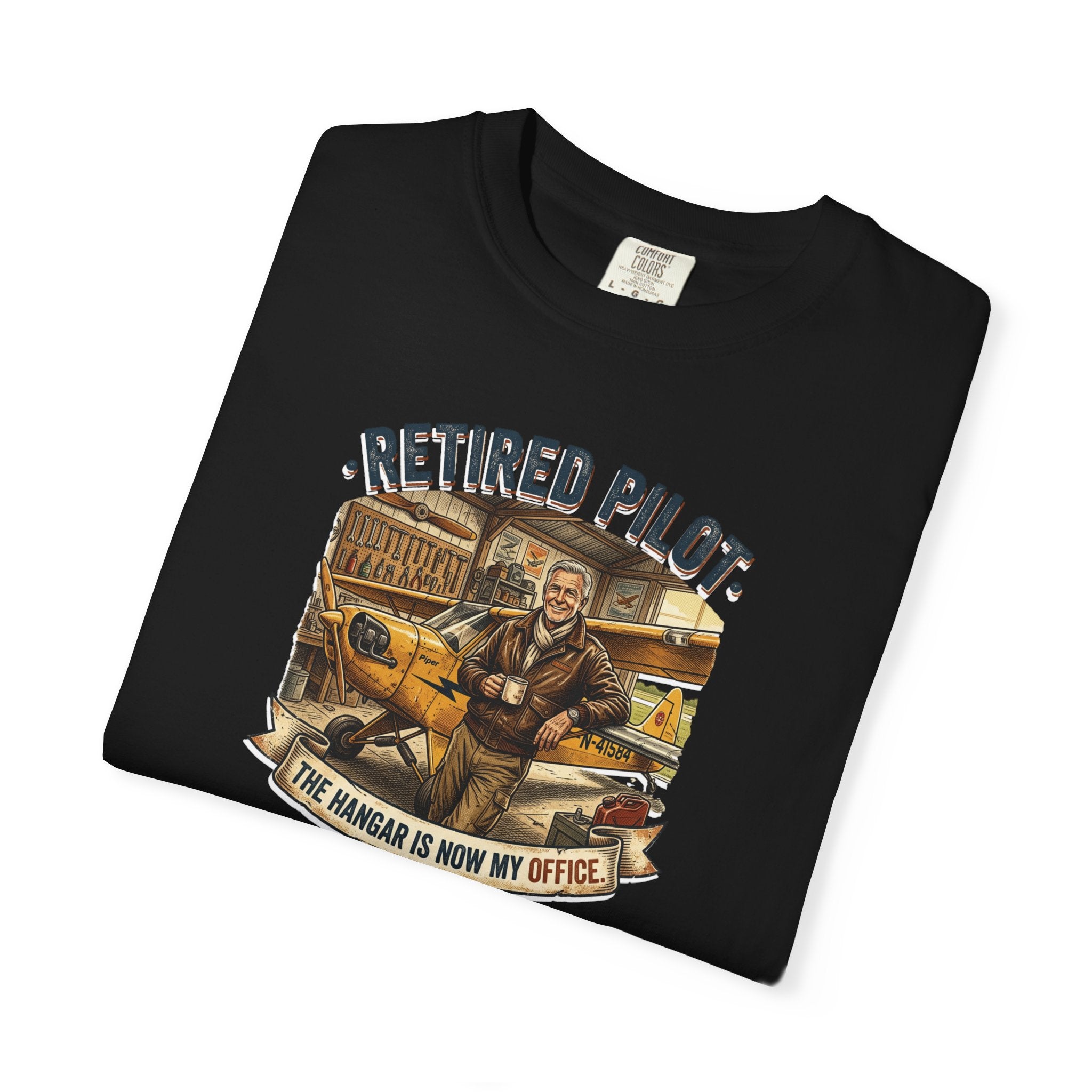 Retired Pilot shirt - The Hangar is Now My Office