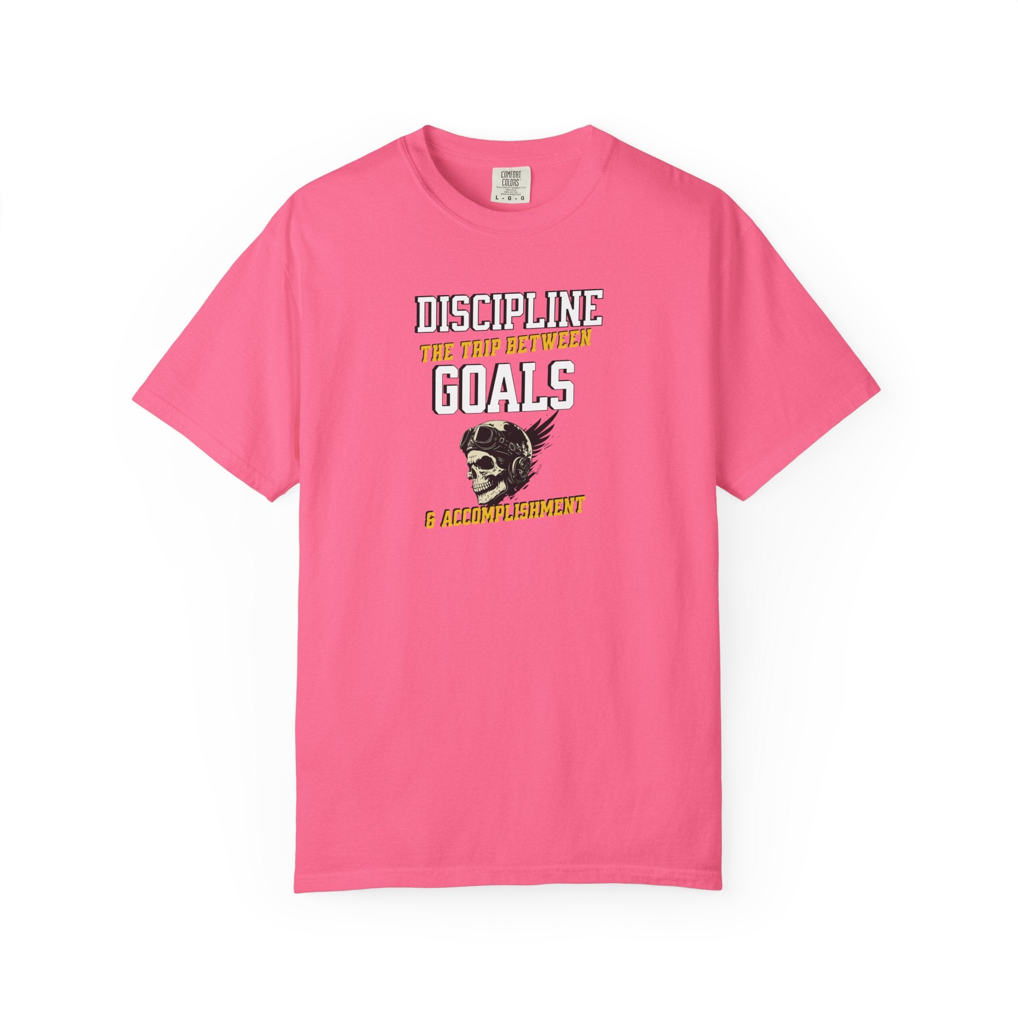 Discipline Means Goals T-Shirt — "Discipline: The Trip Between Goals & Accomplishment" Motivational Tee