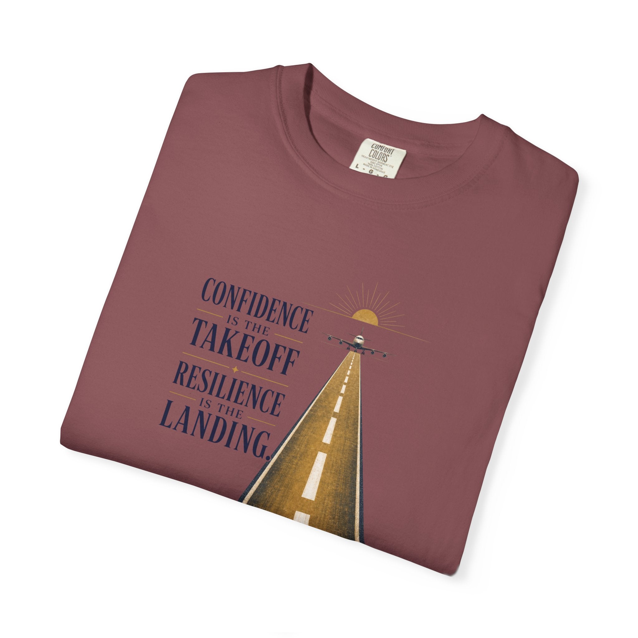 Confidence is for Takeoff. Resilience is the Landing T-Shirt – Inspirational Pilot Graphic Tee