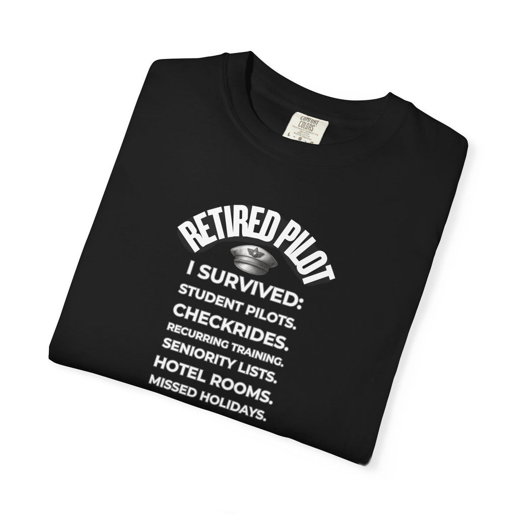 Retired Pilot shirt - I Survived!