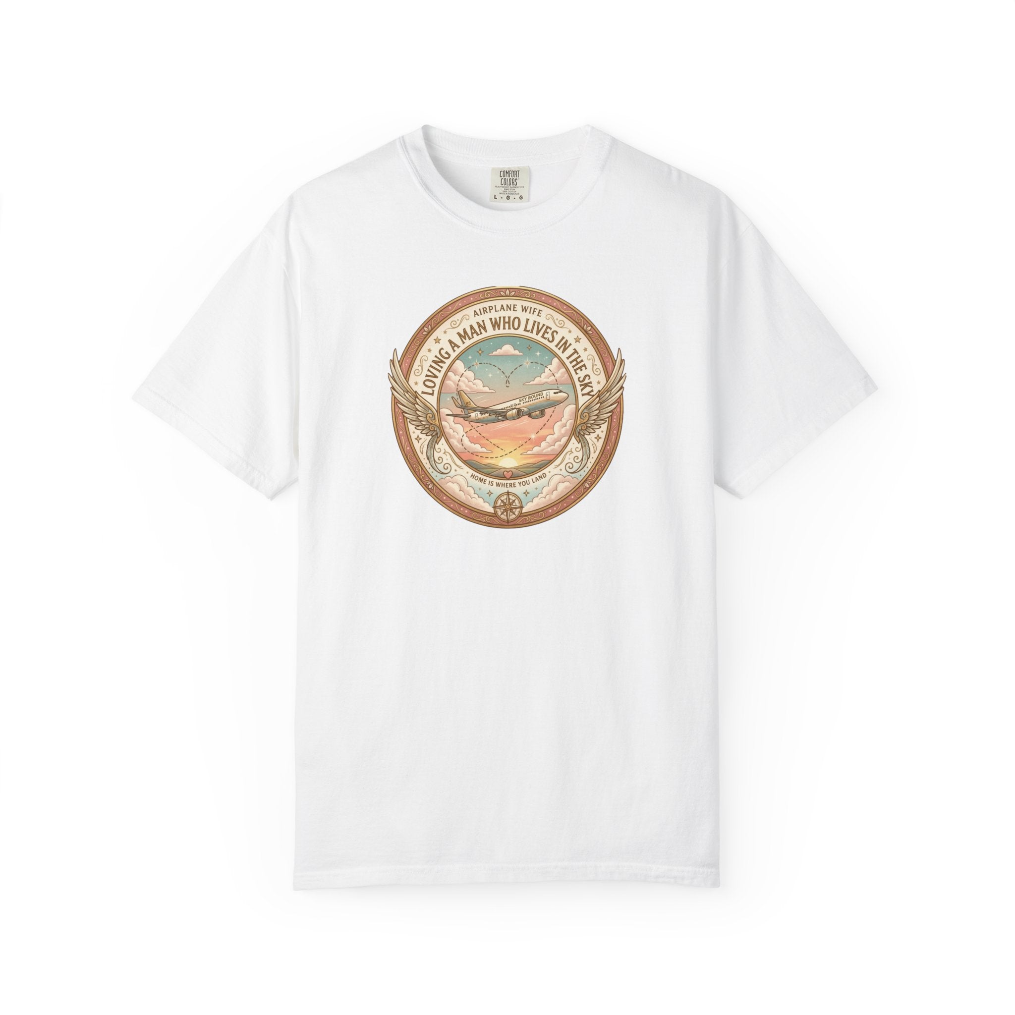 Airplane Wife Tribute T-Shirt — Loving a Man Who Lives In the Sky