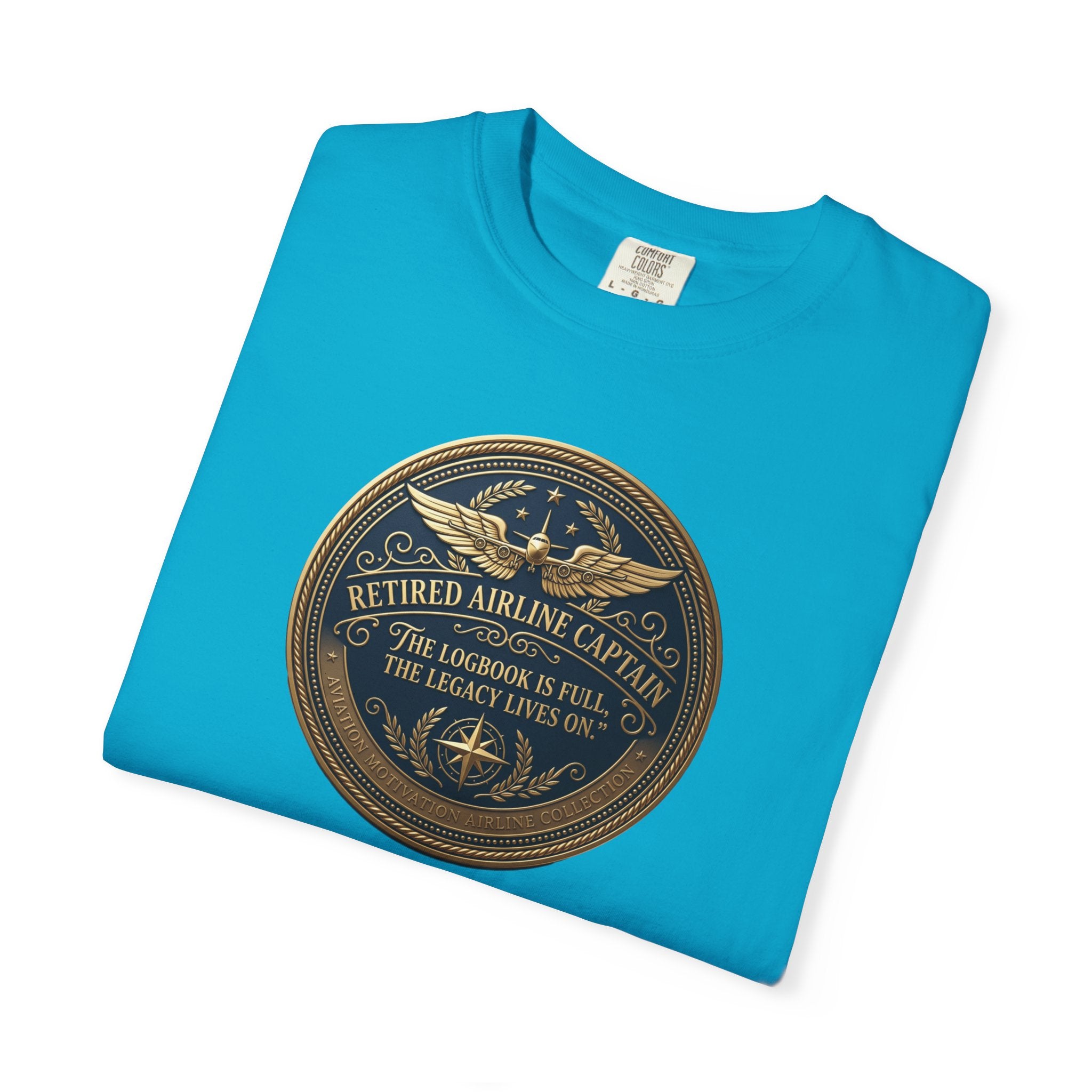 Retired Airline Captain T-Shirt — “The Logbook Is Full. The Legacy Lives On.”