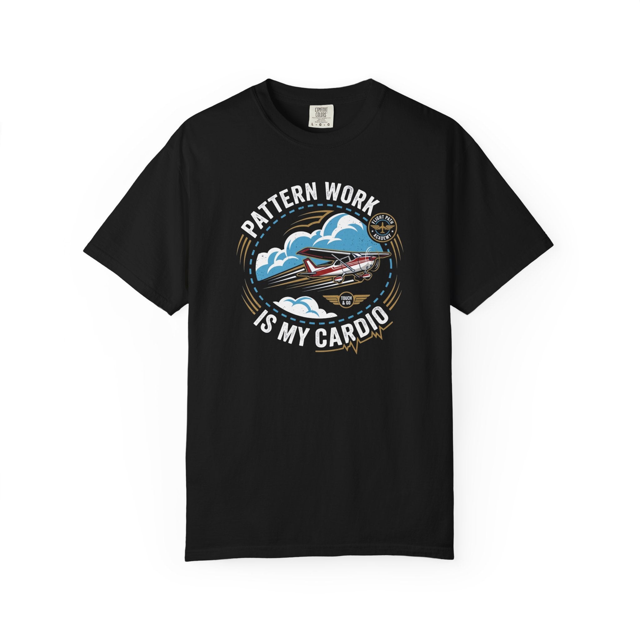 Pattern Work Is My Cardio Student Pilot T-shirt