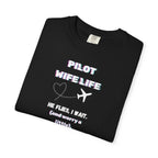 Pilot Wife Life T-Shirt — He Flies. I Wait. (and Worry a Little).