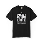 Pilot Wife Life T-Shirt — "He Works in the Sky, I Run the Ground"