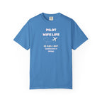 Pilot Wife Life T-Shirt — He Flies. I Wait. (and Worry a Little).