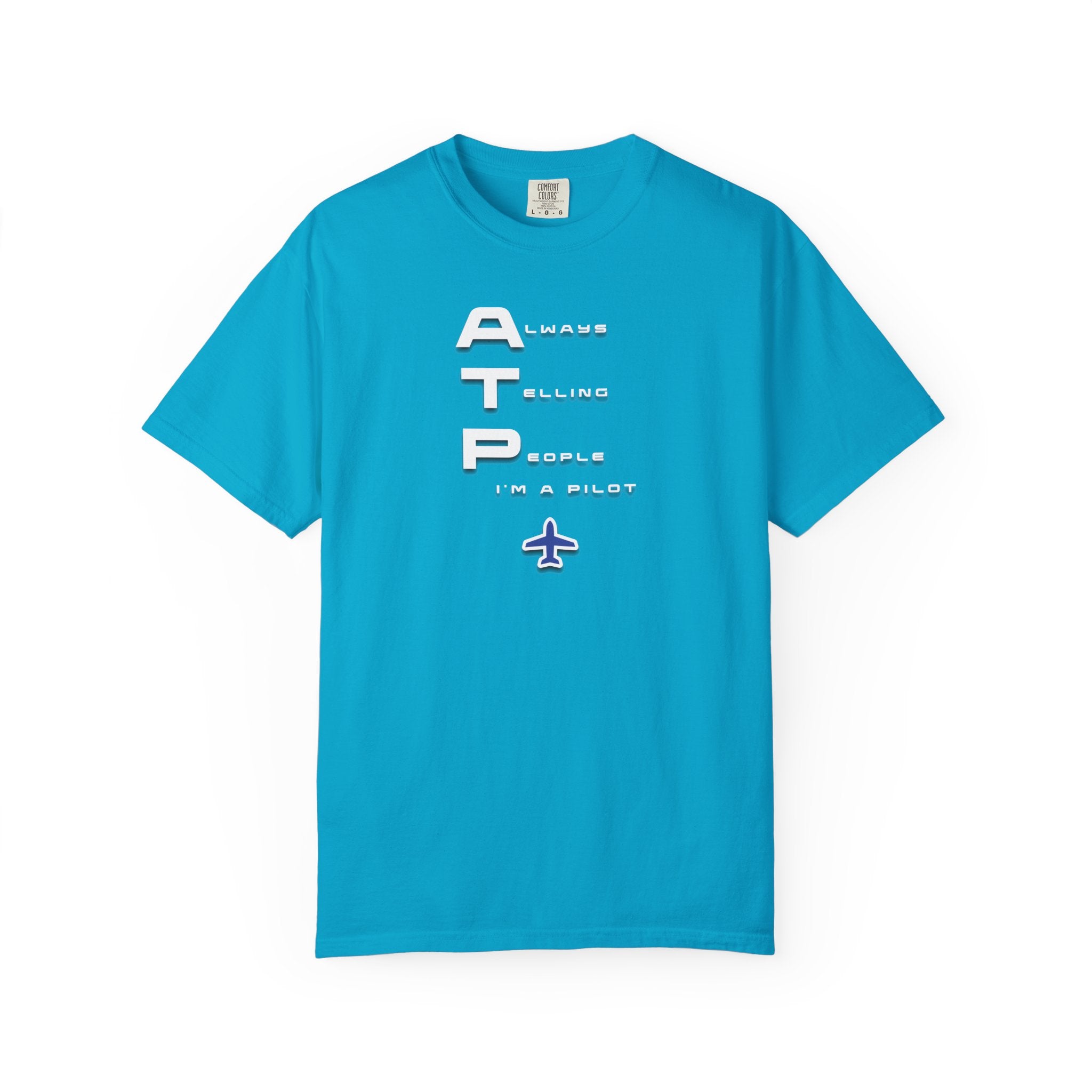 ATP Always Telling People — I'm a Pilot tee