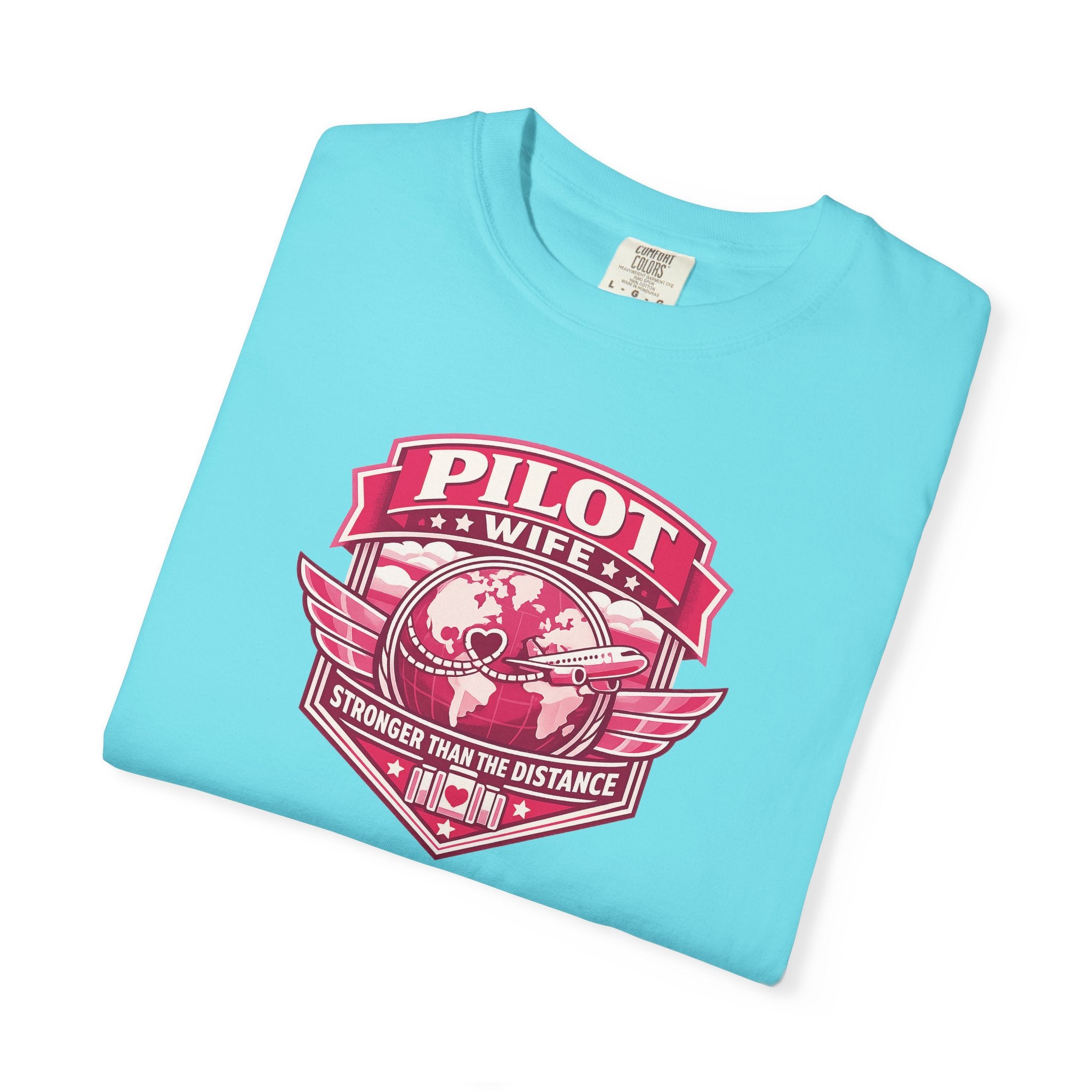 Pilot Wife Tribute T-Shirt — Stronger Than The Distance
