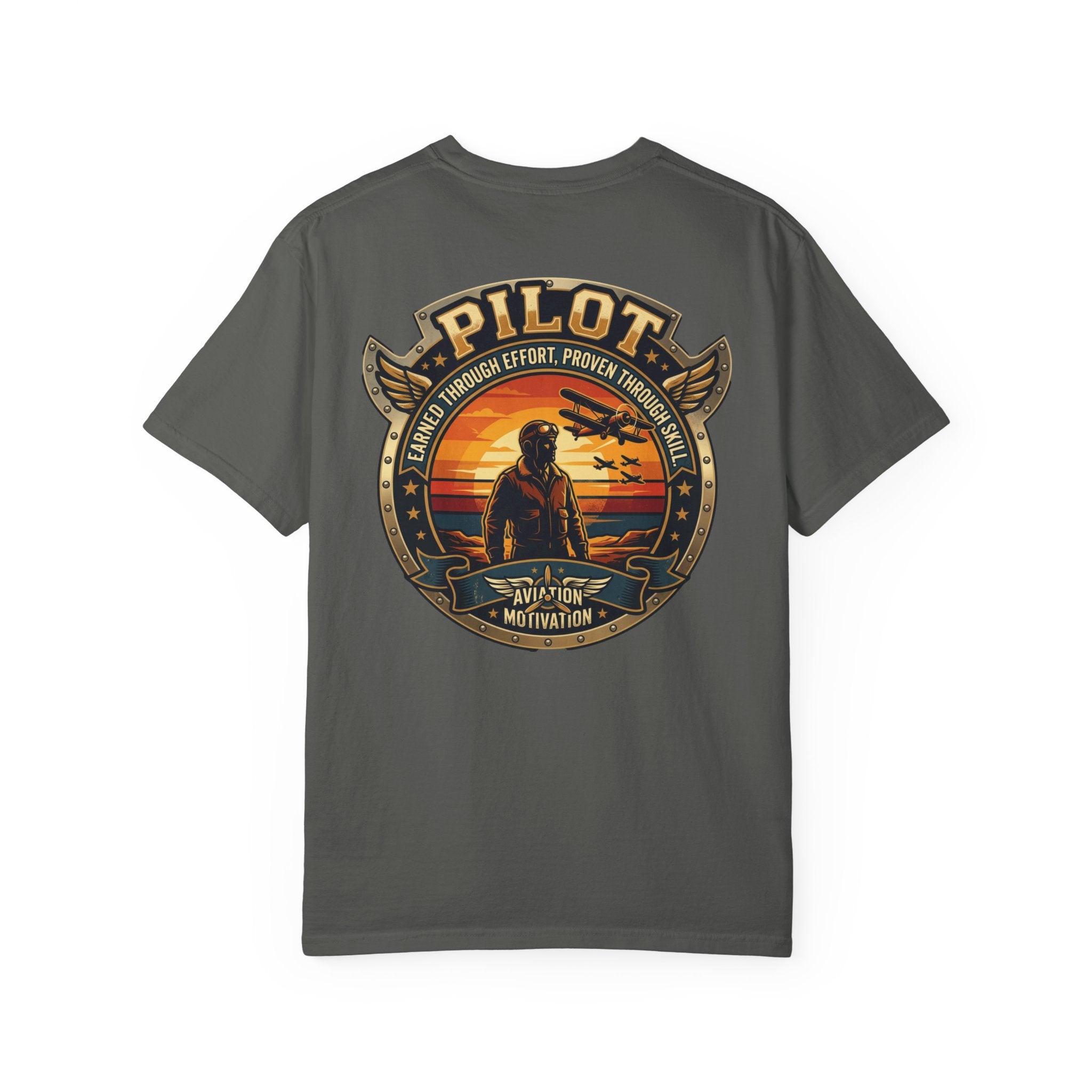 Earned Through Effort, Proven Through Skill Pilot T-Shirt — Aviation Motivation Signature Series