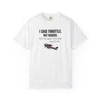 Flight Instructor Tee — "I Said Throttle, Not Rudder!"