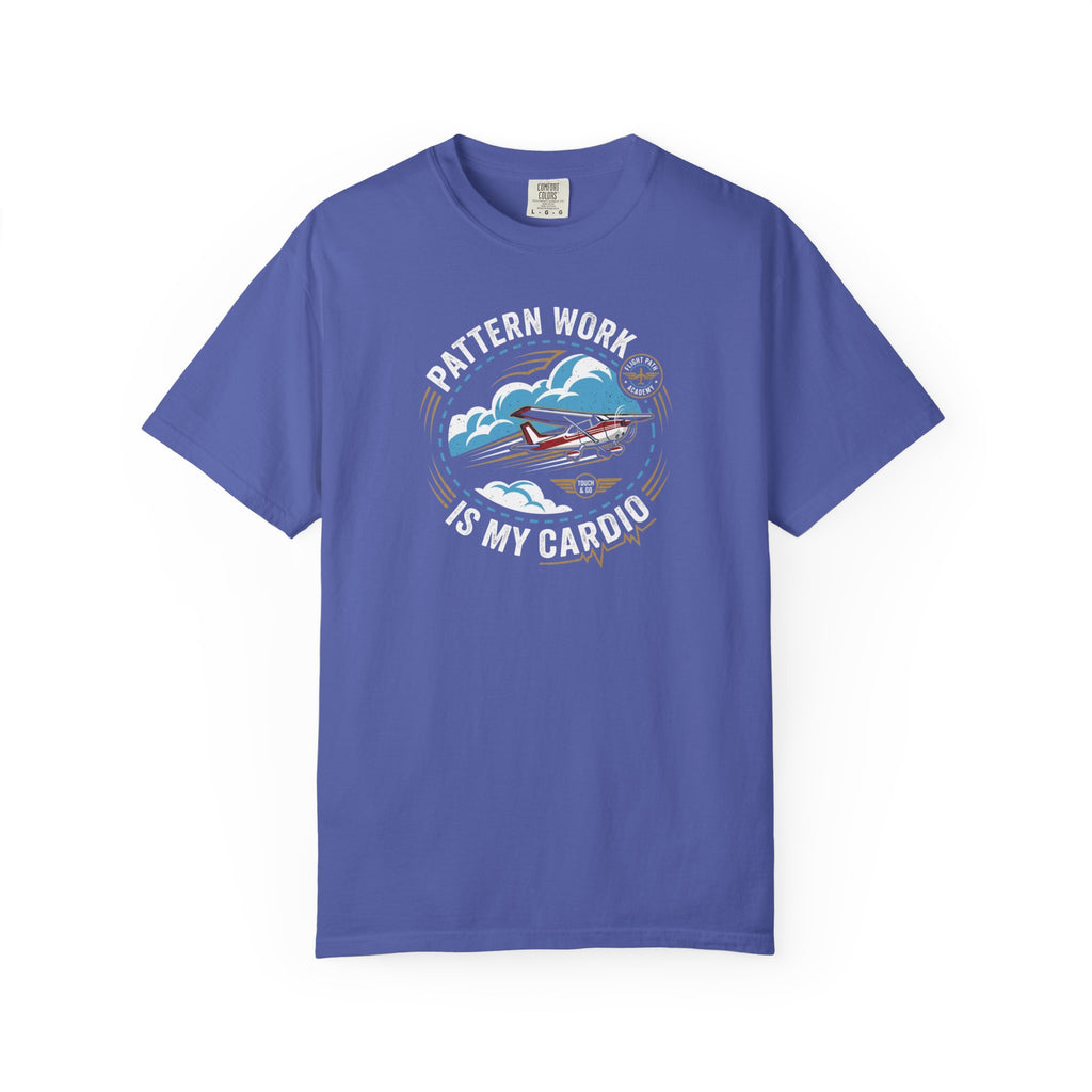 Pattern Work Is My Cardio Student Pilot T-shirt