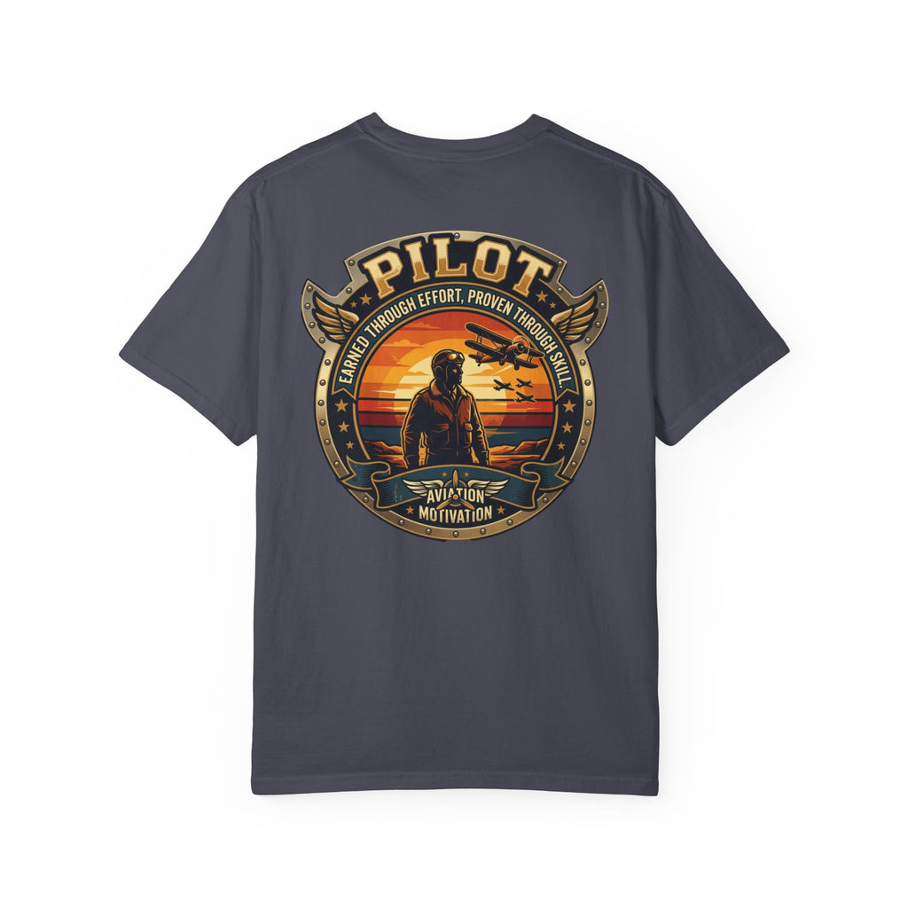 Earned Through Effort, Proven Through Skill Pilot T-Shirt — Aviation Motivation Signature Series