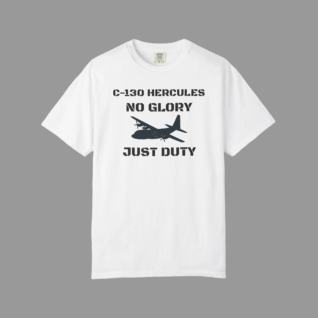 White t-shirt with a graphic of a C-130 airplane and "No Glory, Just Duty" on a white background