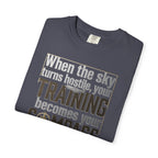 Flight Training T-Shirt — "When the Weather Turns Hostile, Your Training Becomes Your Compass"