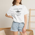 Experience Teaches What the Checklist Doesn't - Pilot Checklist Typography T-Shirt