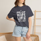 Pilot Wife Life T-Shirt — "He Works in the Sky, I Run the Ground"