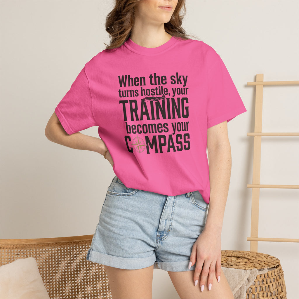 Flight Training T-Shirt — "When the Weather Turns Hostile, Your Training Becomes Your Compass"