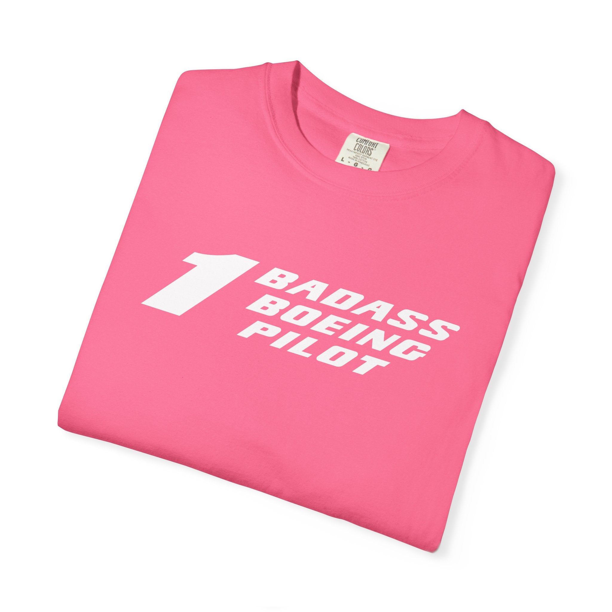 1 Badass Boeing Pilot T-Shirt — Bold Typography Tee for Aviators