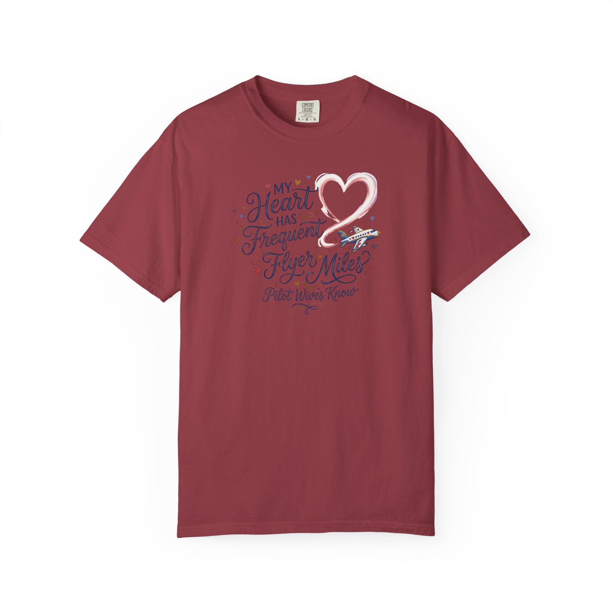 Pilot Wives Tribute T-Shirt — "My Heart Has Frequent Flier Miles"