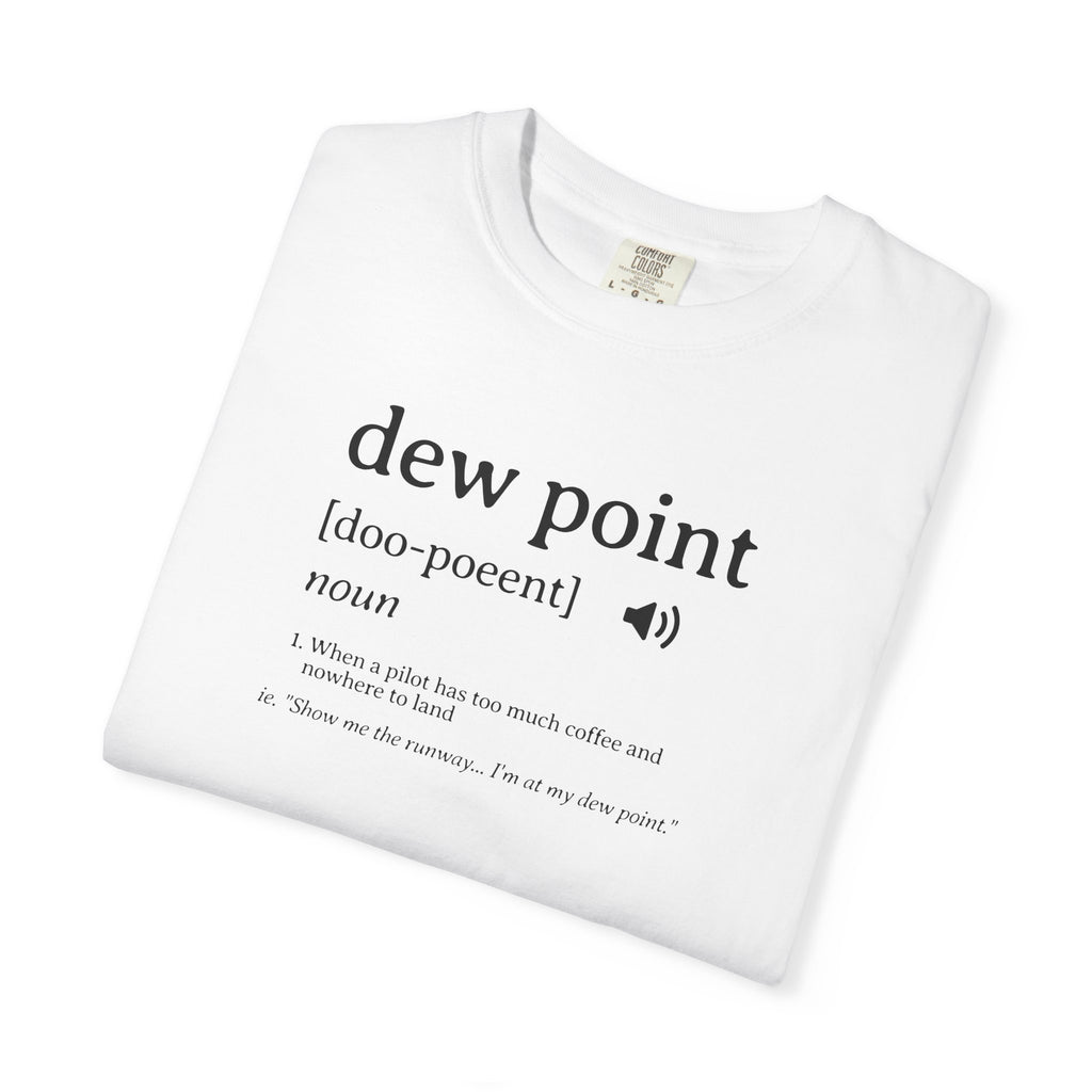Dew Point Pilot T-Shirt — Funny Aviation Dictionary Shirt