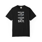 Refuse the Ground. Chase the Sky Aviation T-Shirt