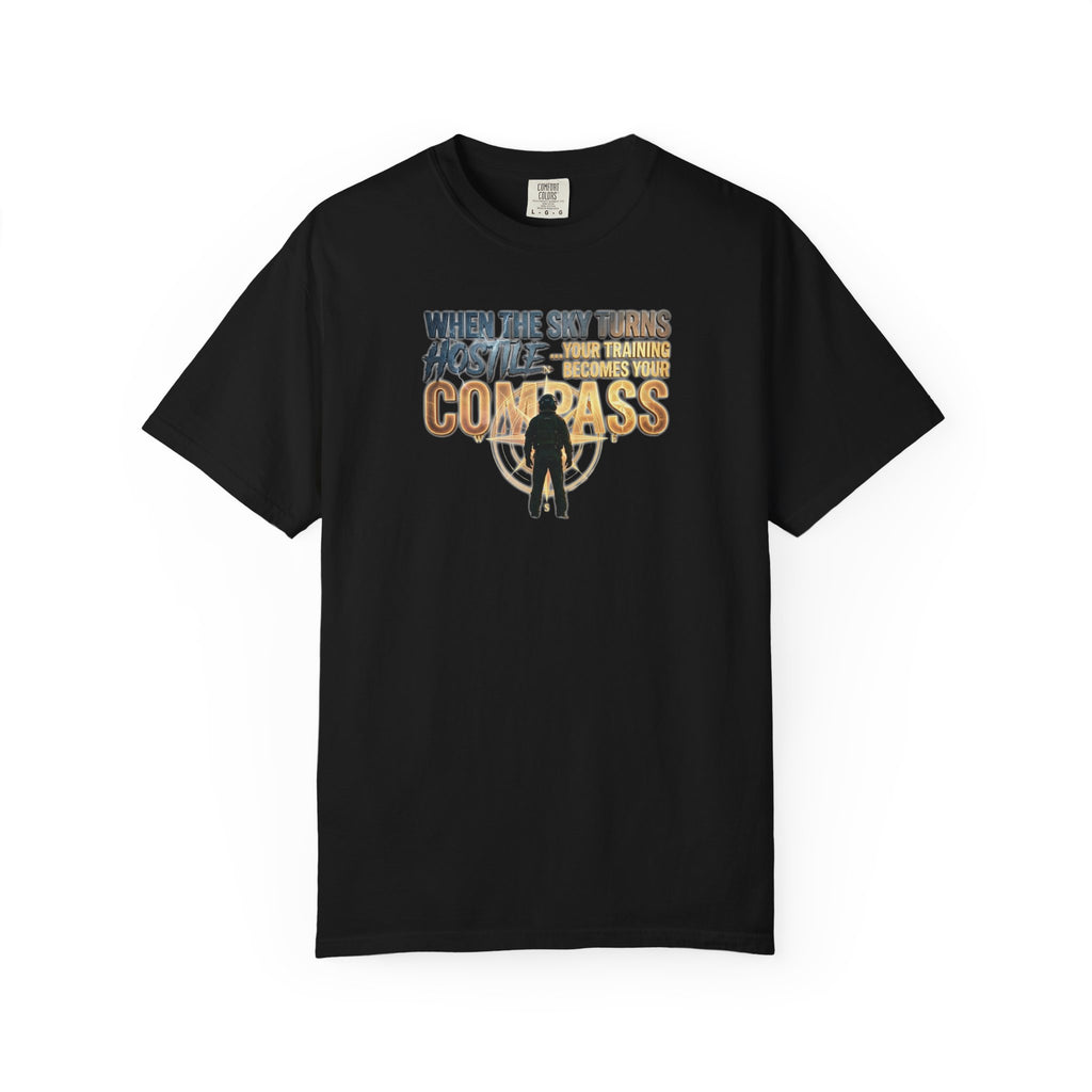 Inspirational Pilot tee - "When the Weather turns Hostile, Your Training is Your Compass"