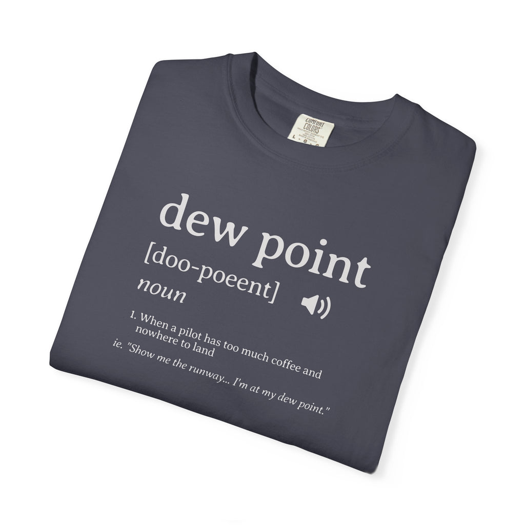 Dew Point Pilot T-Shirt — Funny Aviation Dictionary Shirt