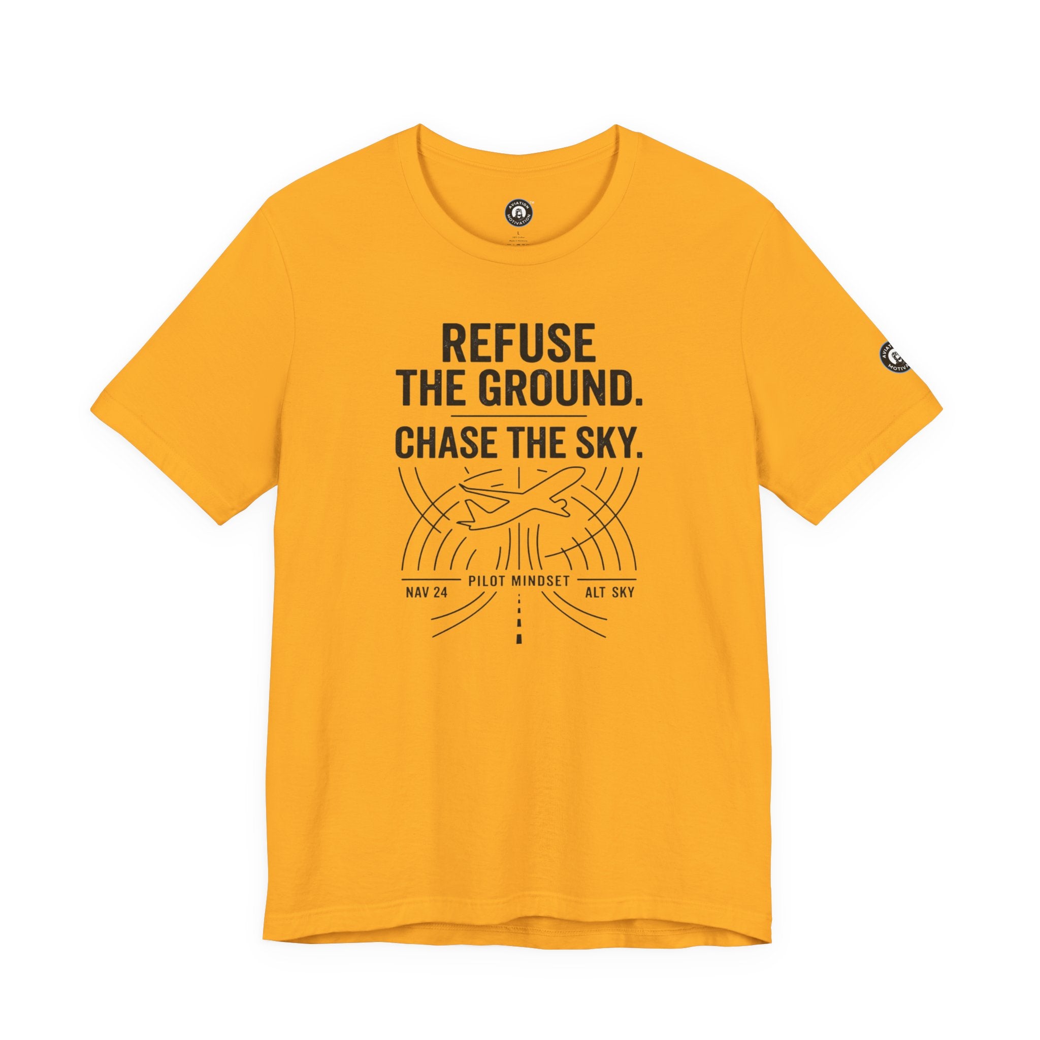 Aviation Tee — "Refuse the Ground, Chase the Sky" Pilot Tee