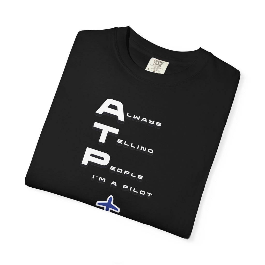ATP Always Telling People — I'm a Pilot tee
